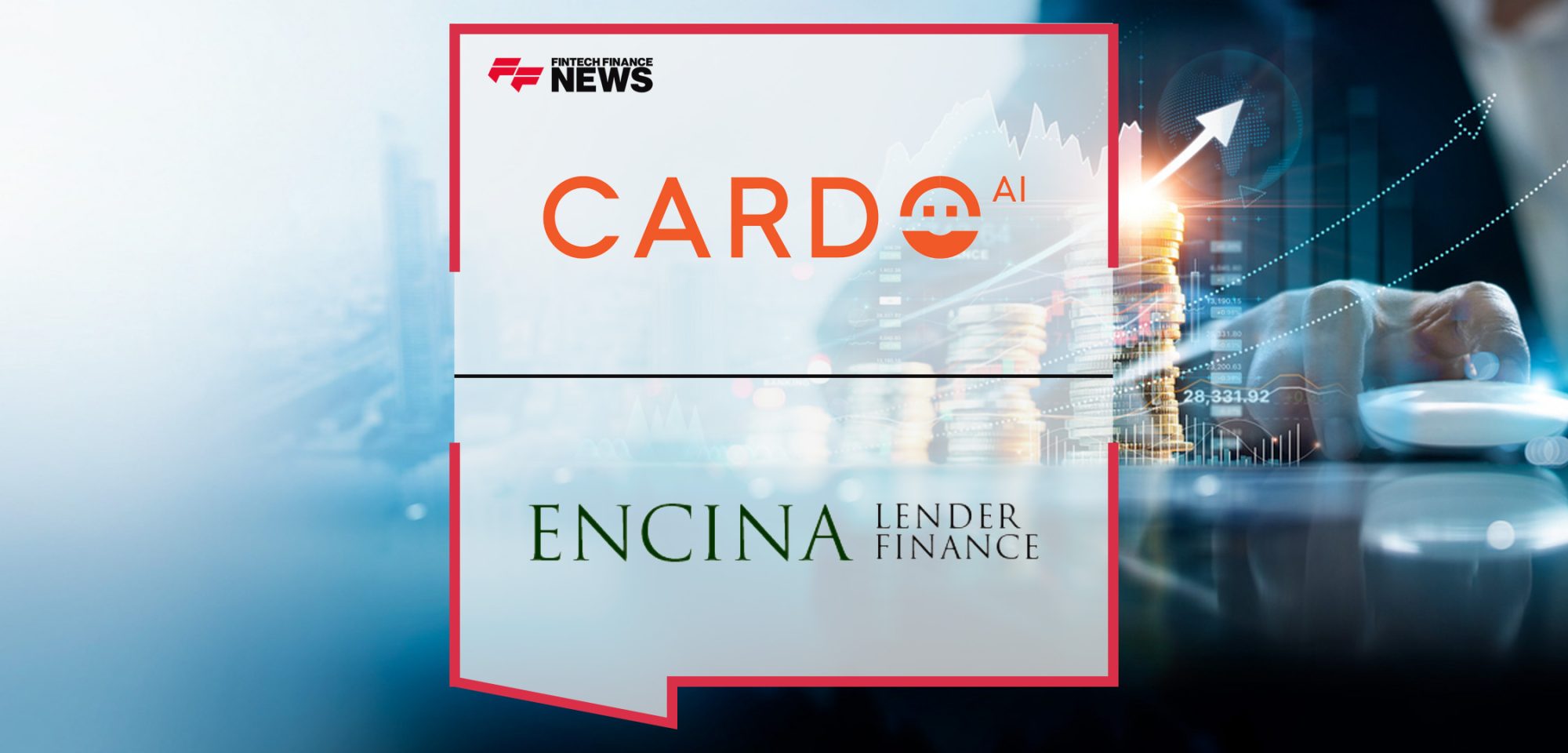Cardo AI & Encina Lender Finance- Transforming Asset-Based Finance for Originators and Investors | FFNews