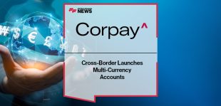Corpay Cross-Border Launches Multi-Currency Accounts