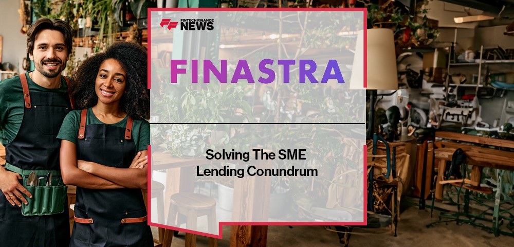 EXCLUSIVE: "Solving The SME Lending Conundrum" - Lekshmi Nair, Finastra in 'The Fintech Magazine'