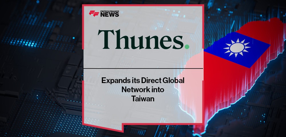 Thunes Expands its Direct Global Network into Taiwan
