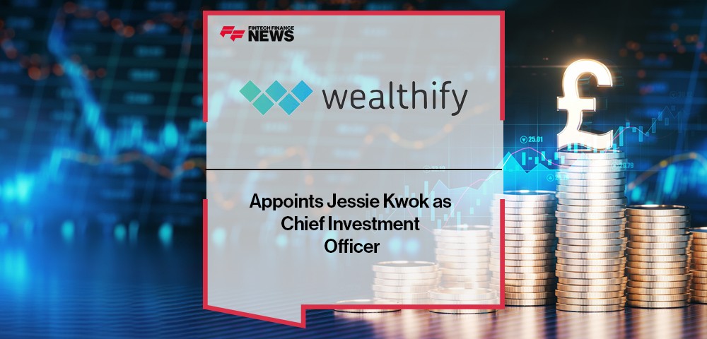 Wealthify Appoints Jessie Kwok as Chief Investment Officer