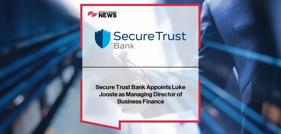 Secure Trust Bank Appoints Luke Jooste as Managing Director of Business ...