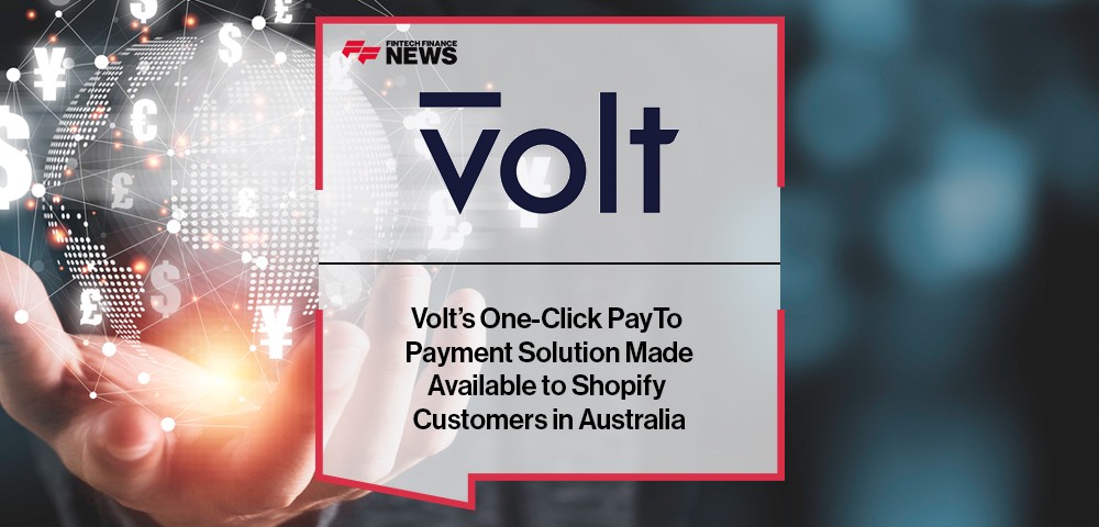 Volt’s One-Click PayTo Payment Solution Made Available to Shopify Customers in Australia