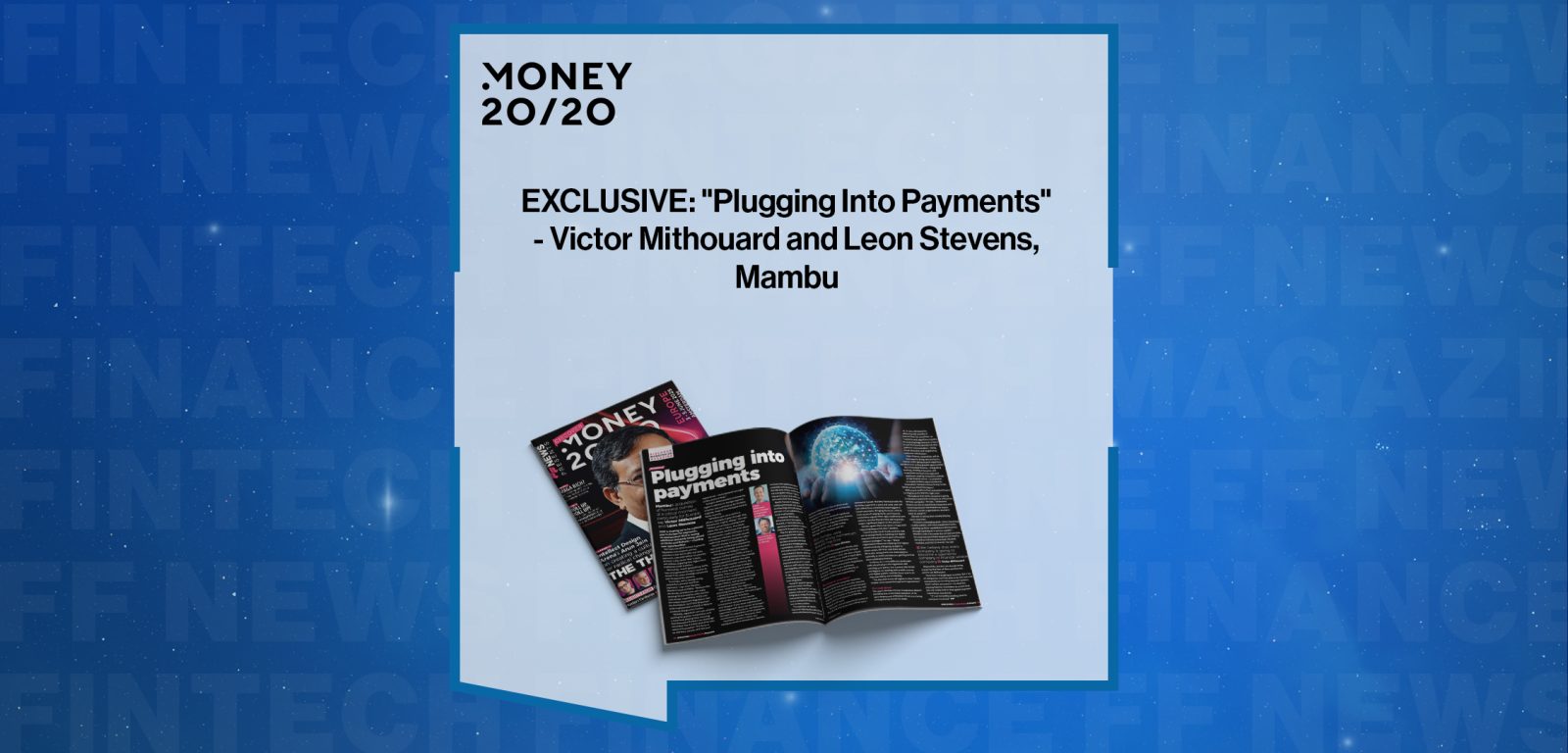 EXCLUSIVE: "Plugging Into Payments" - Victor Mithouard and Leon Stevens, Mambu