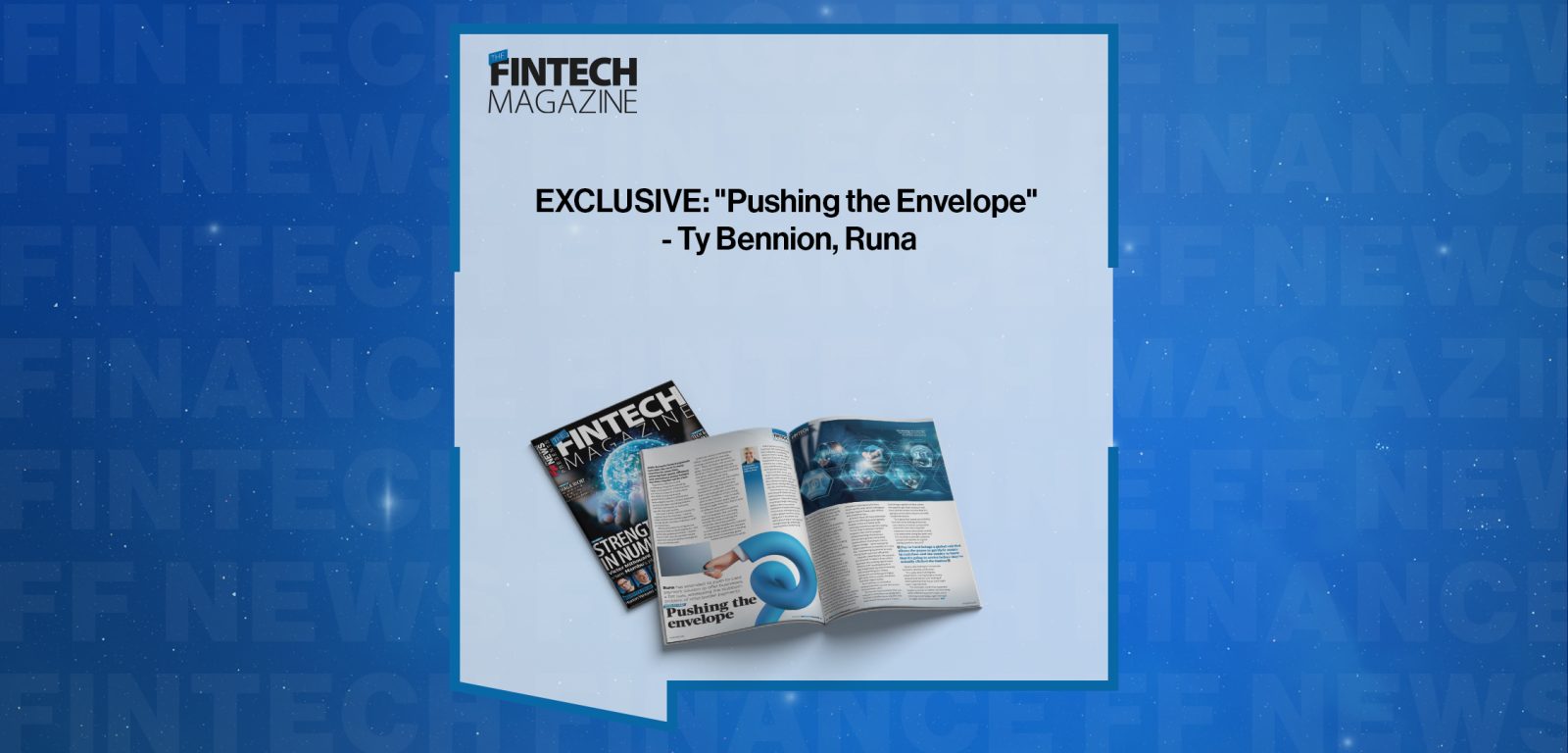 EXCLUSIVE: "Pushing the Envelope" - Ty Bennion, Runa