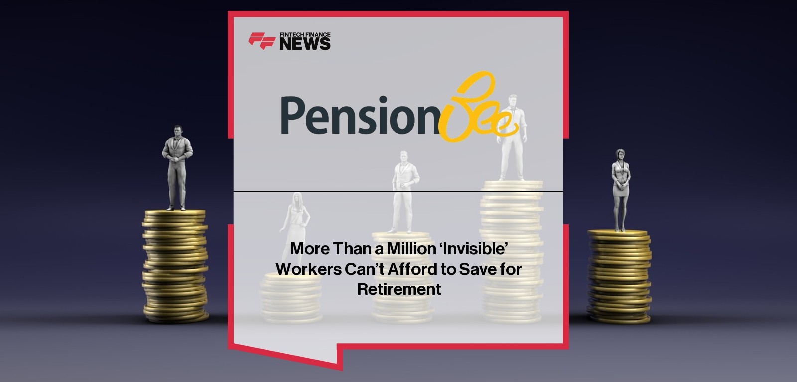 PensionBee retirement data highlights invisible workers unable to save