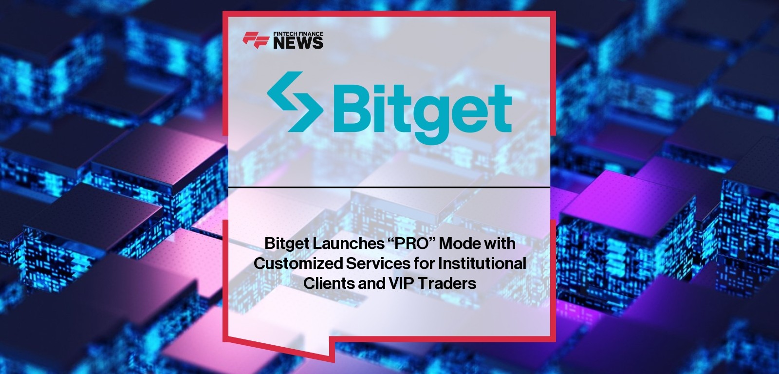 VIP trading features in Bitget Pro Mode launch