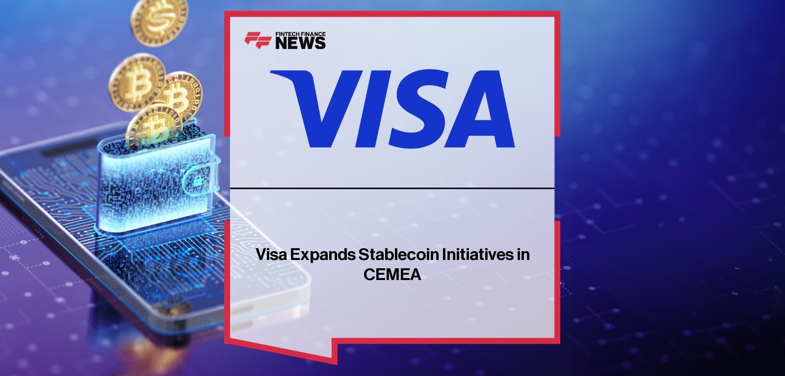 Visa stablecoin expansion strategy in CEMEA