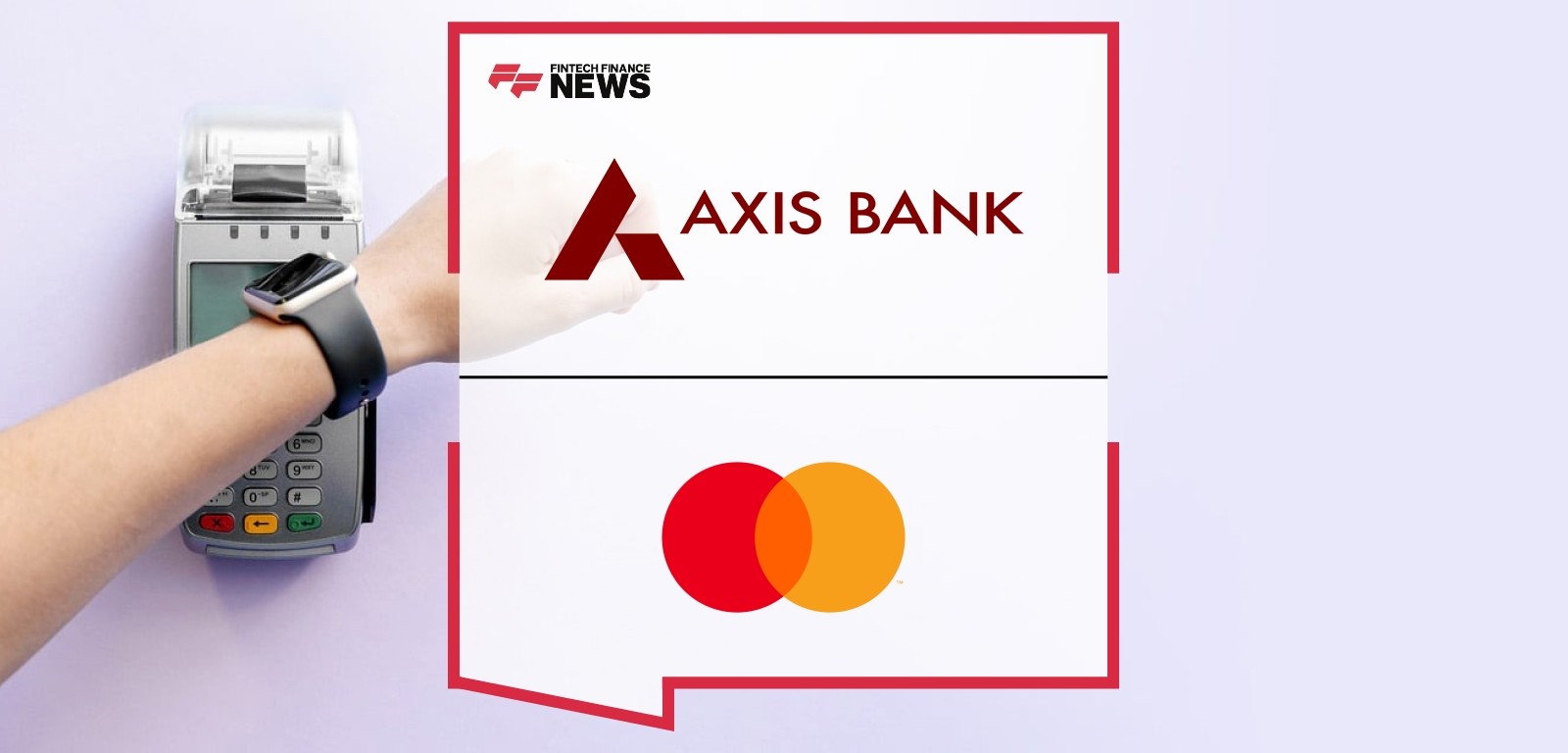 Axis Bank smartwatch with Mastercard contactless feature