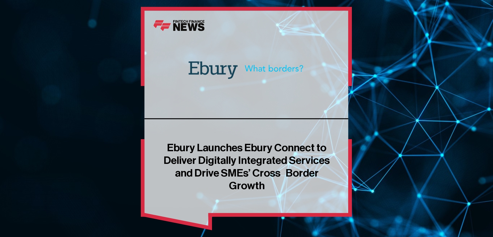 Digital tools for Ebury Connect SME growth