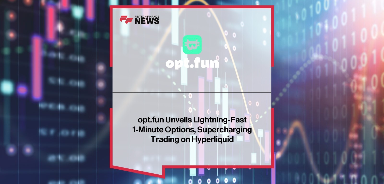Opt.Fun 1-minute options trading on Hyperliquid platform