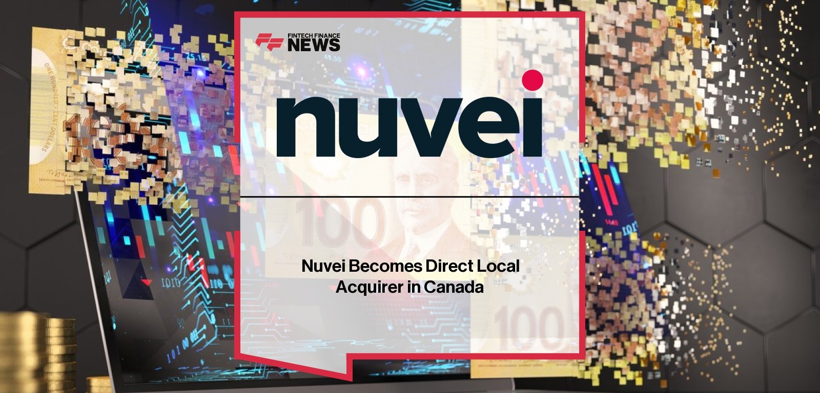 Nuvei becomes local acquirer in Canada – expanding payment capabilities
