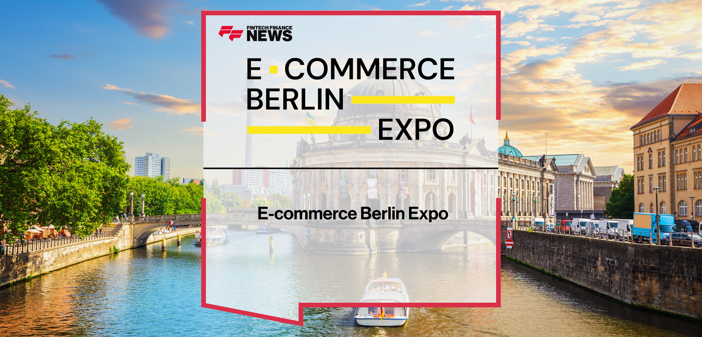 E-commerce Berlin Expo - FF News | Fintech Finance