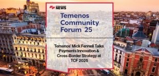 Temenos’ Mick Fennell Talks Payments Innovation & Cross-Border Strategy at TCF 2025