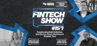 Transforming Debt Collection: Self-Service, Smart Workflows & Scalable Tech | Flexys, Capital on Tap, Billing Finance | The Fintech Show #157