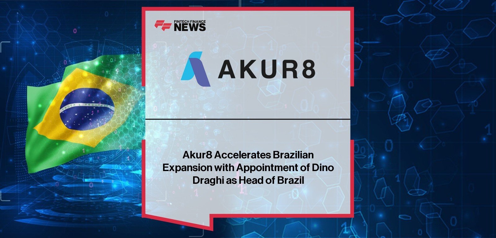 Akur8 appoints Dino Draghi as Head of Brazil to drive expansion