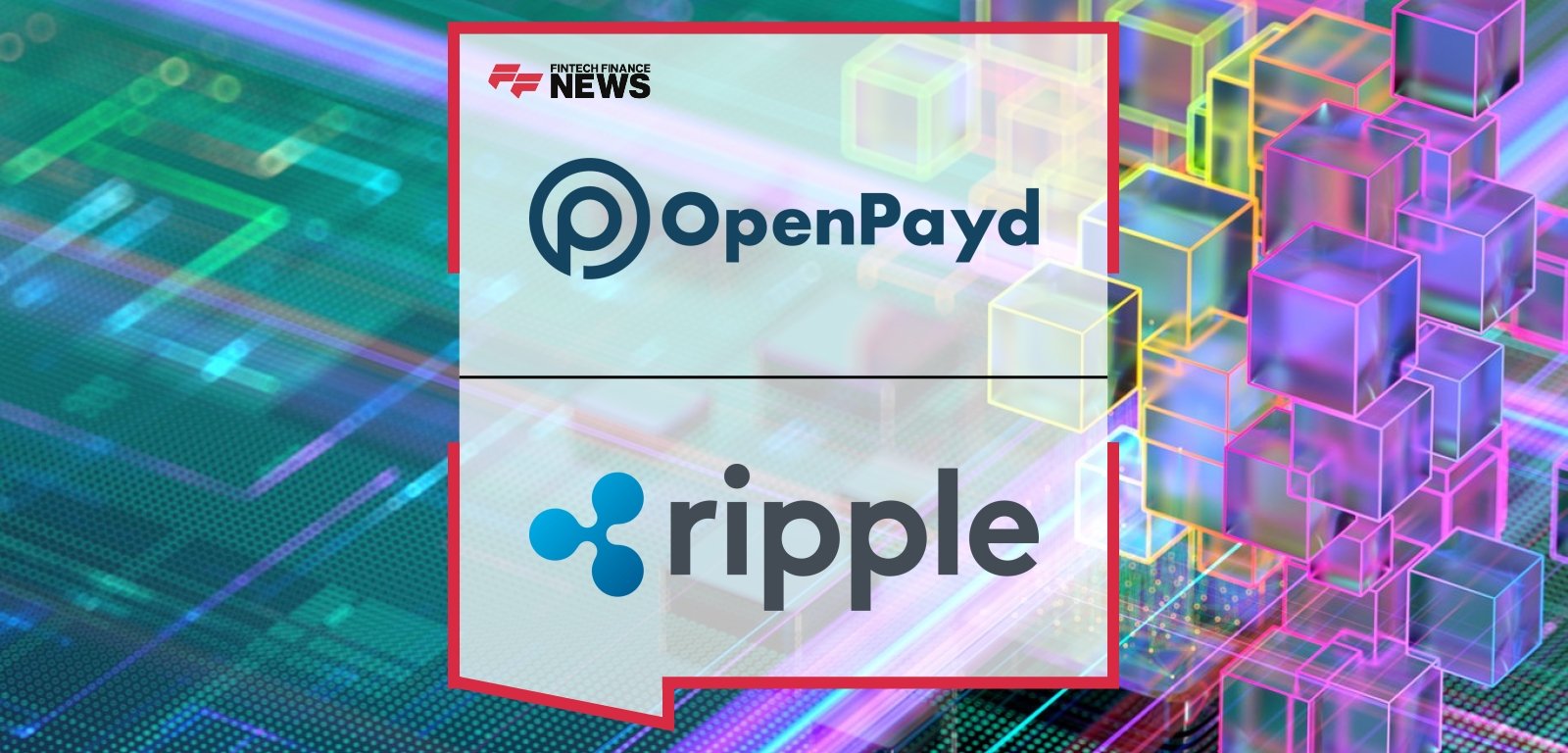 Ripple OpenPayd Partnership – Stablecoin and Payments Infrastructure