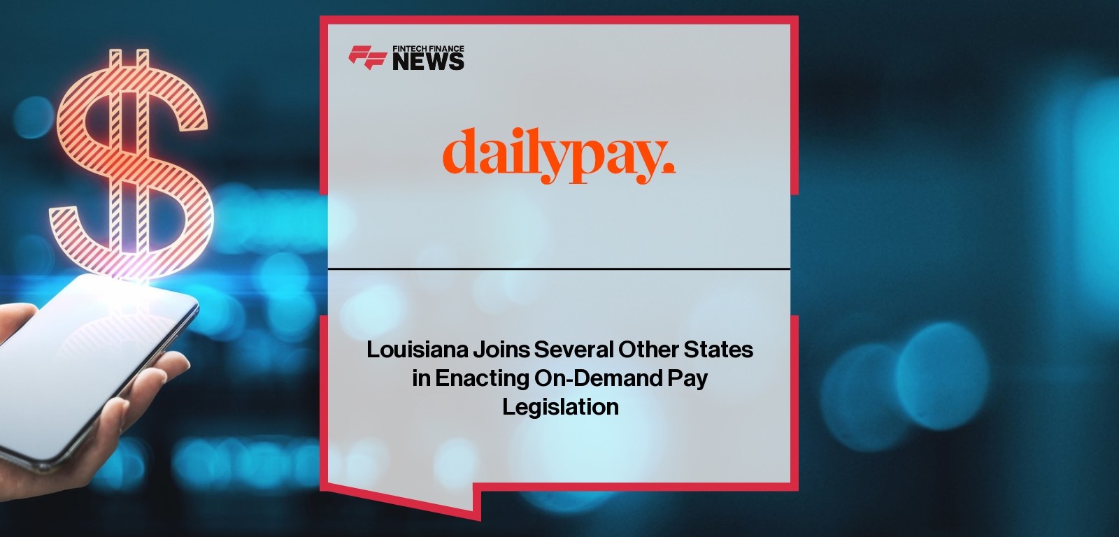 Louisiana On-Demand Pay Law Signed