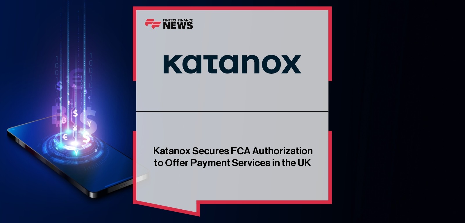 Katanox FCA Authorisation Announcement UK Fintech