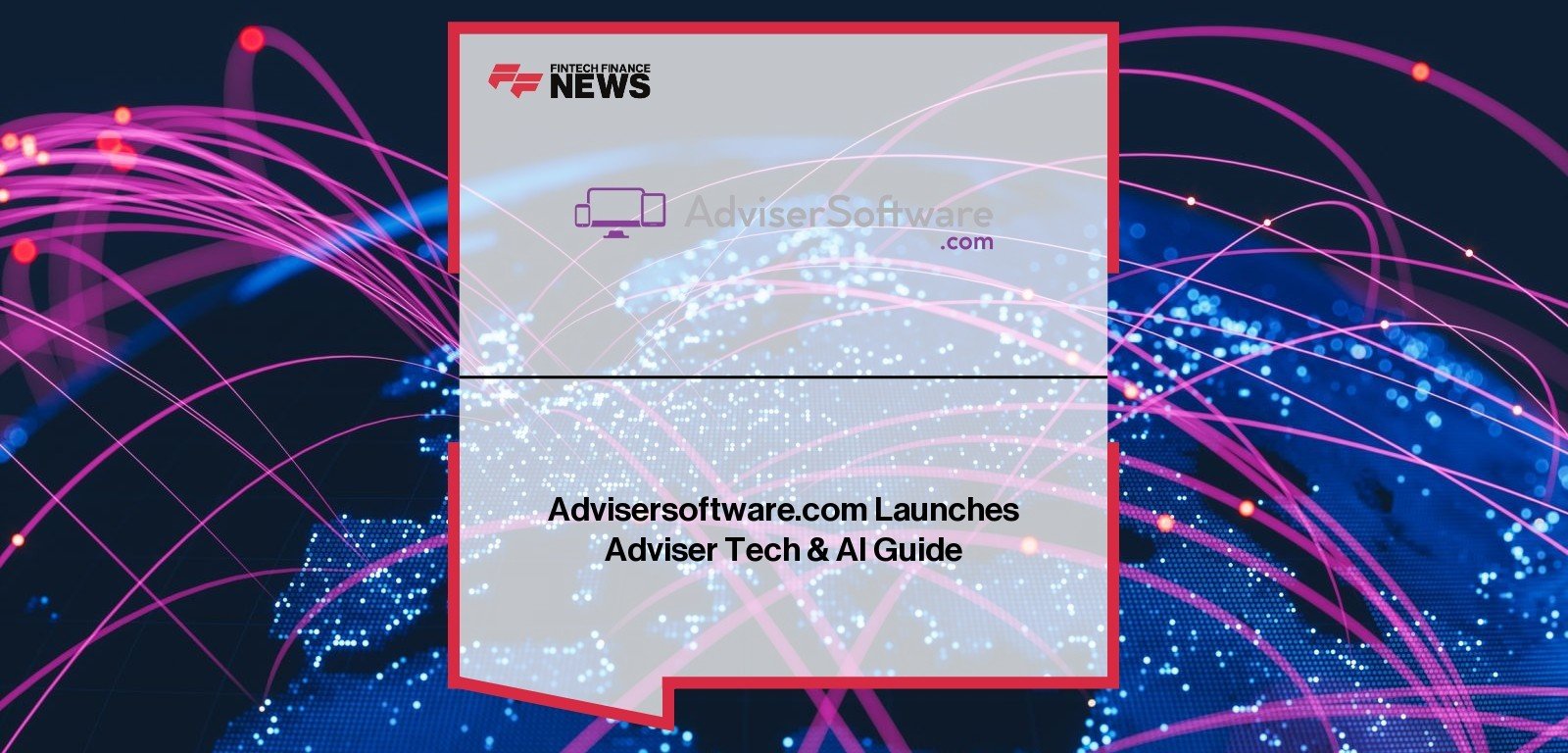 AdviserSoftware AI Guide Launch for Financial Advisers