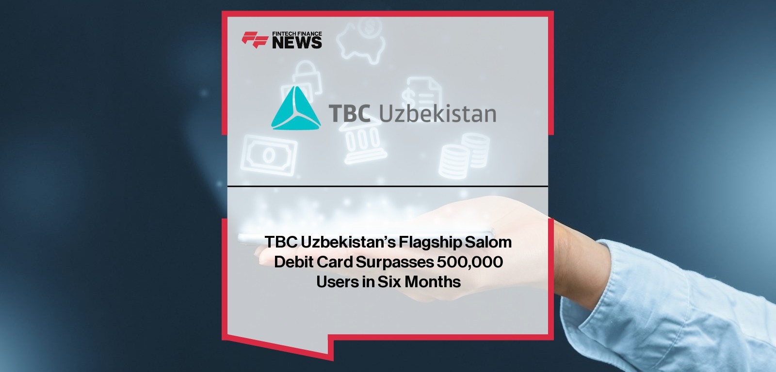 TBC Uzbekistan Salom Card – 500K Users in Six Months
