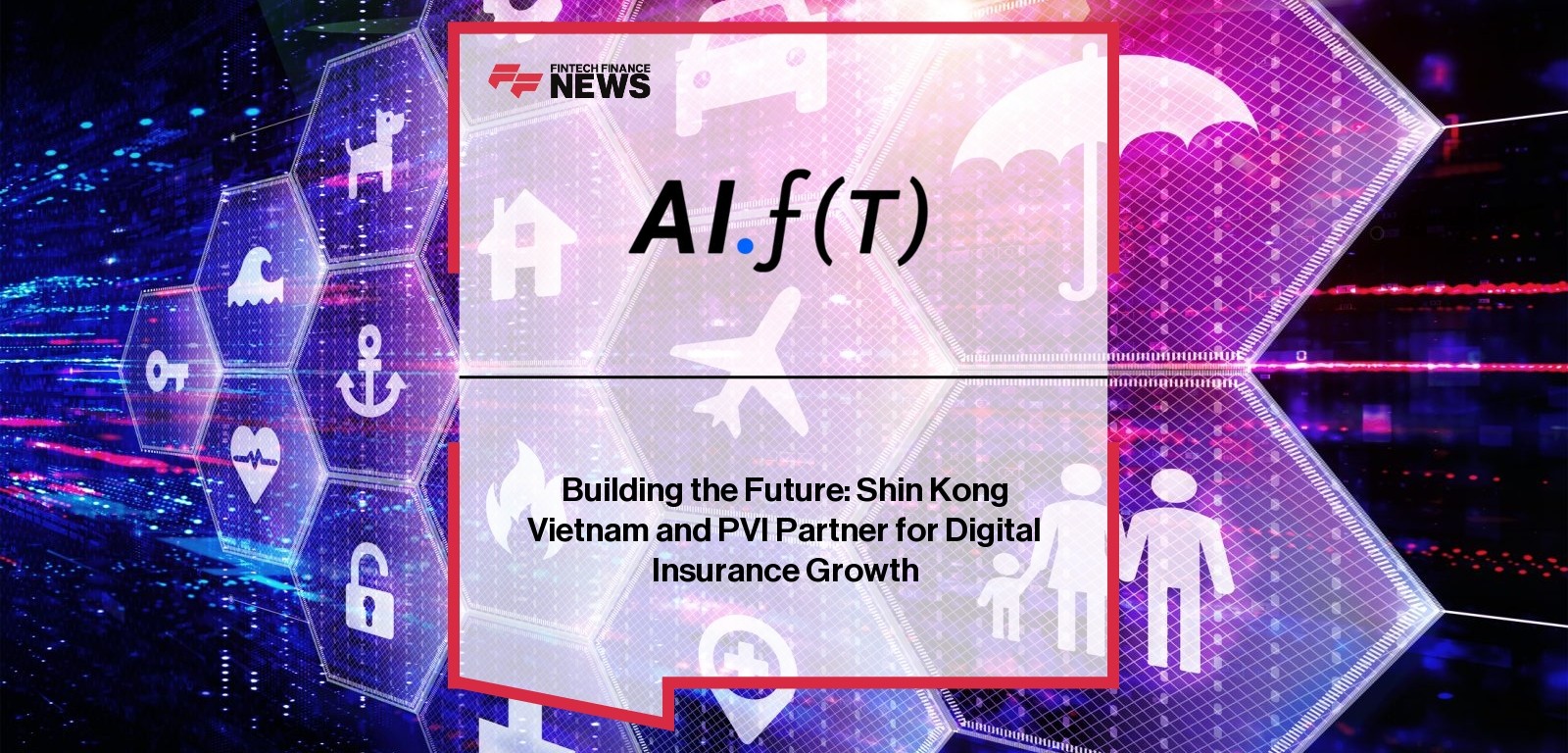 Shin Kong Vietnam PVI Partnership – Digital Insurance Expansion