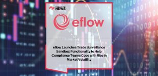 eflow Trade Surveillance Sandbox – Compliance Innovation