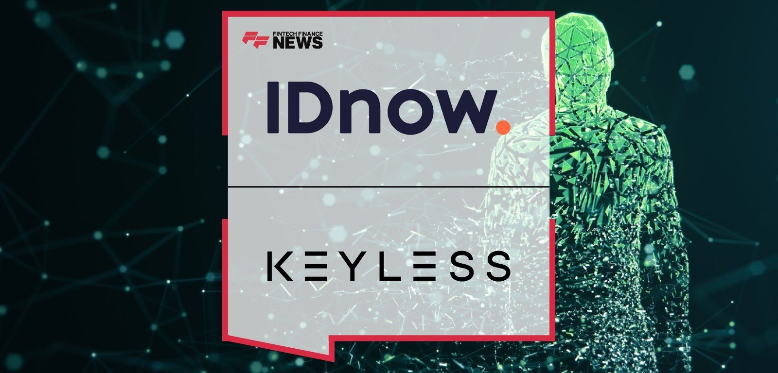 IDnow Keyless Partnership – Digital Identity Security