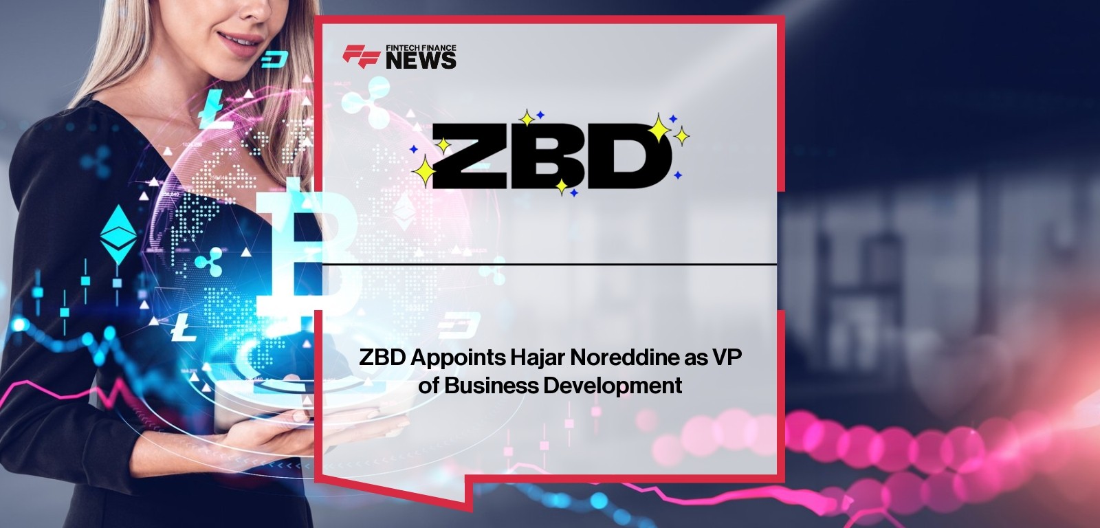 Hajar Noreddine ZBD Executive Appointment Announcement