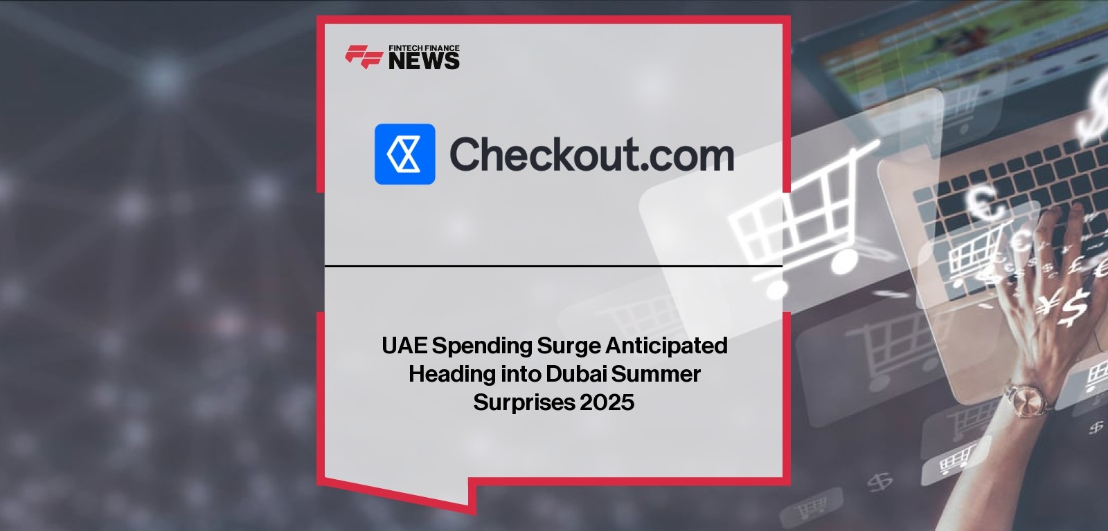 UAE Spending surge – Dubai Summer Surprises 2025 Retail Forecast
