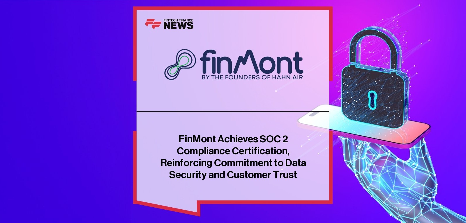 FinMont SOC 2 Compliance – Certified Data Security Achievement
