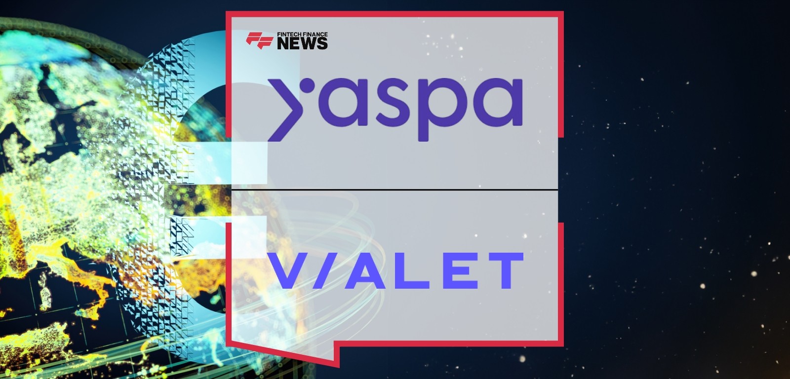 Yaspa VIALET Partnership – Pan-European Payment Collaboration