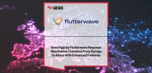 Flutterwave Send App – Resumes Europe to Africa Remittances