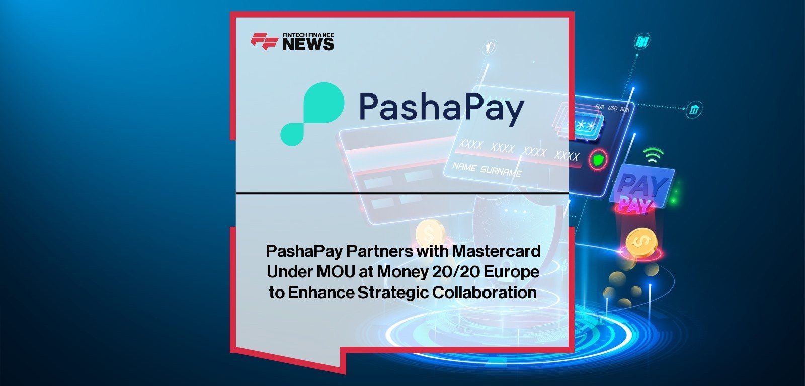 Pashapay Mastercard Partnership – MoU Signing at Money 20/20 Europe