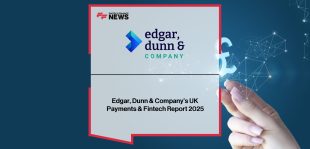 UK Payments & Fintech Report 2025 – Edgar Dunn Insights