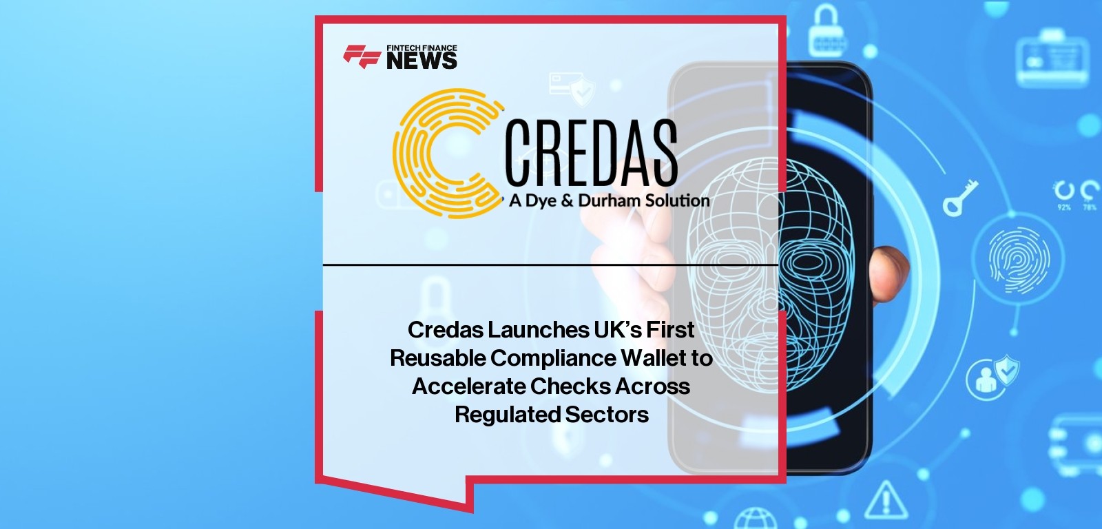 Credas compliance wallet launch for faster UK ID checks