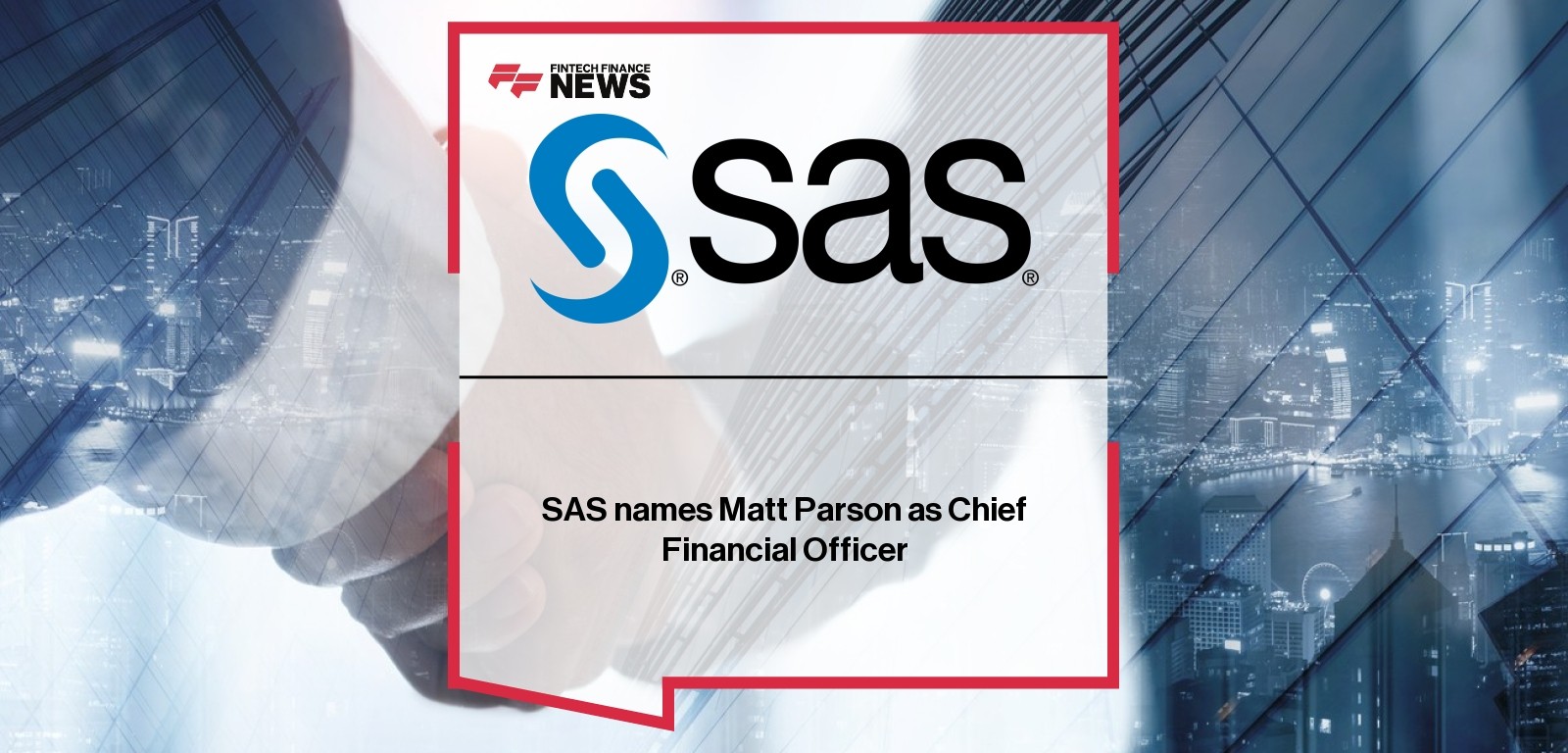 SAS names Matt Parson as new Chief Financial Officer