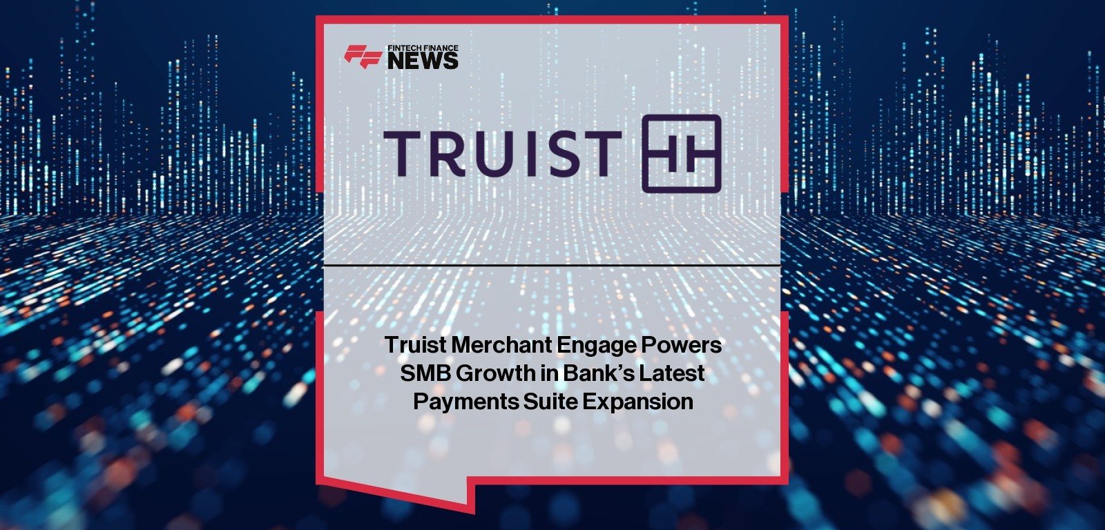 Truist Merchant Engage SMB Payments Expansion