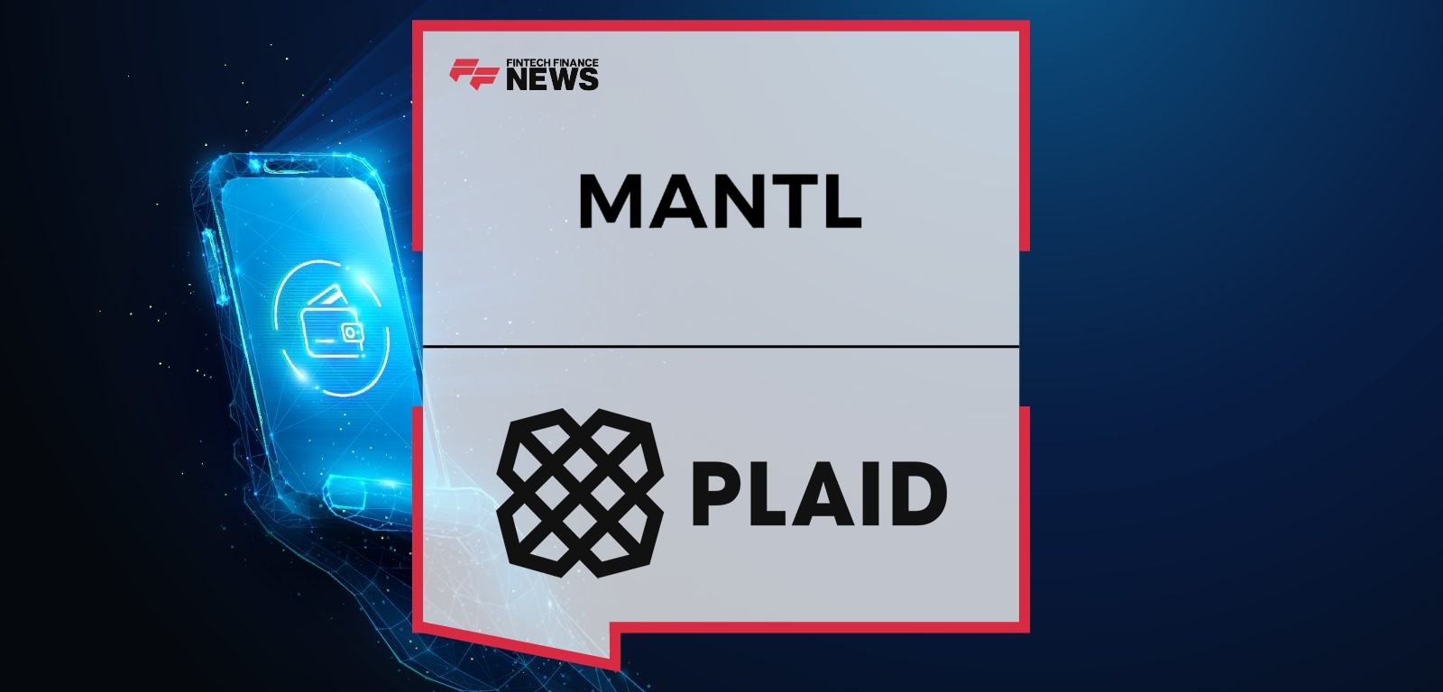 Mantl launches Plaid Layer for secure fintech data access