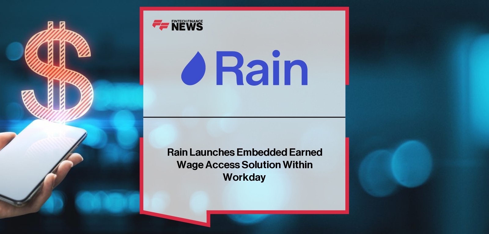 Rain Earned Wage Access integrated into Workday for on-demand payroll