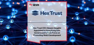 Hex Trust CEO appointed to Hong Kong Web3 Task Force