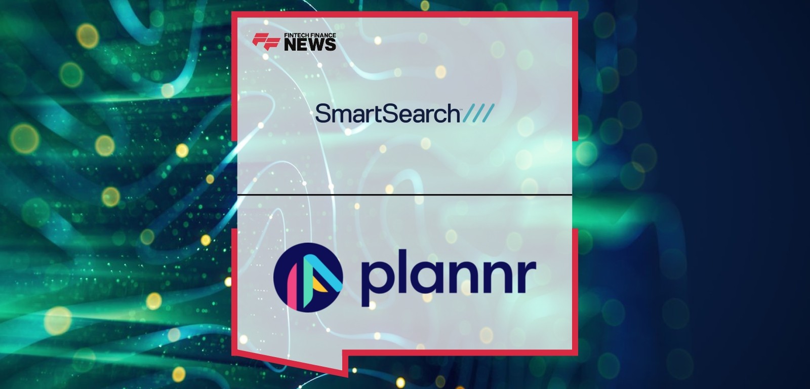 SmartSearch and Plannr partner to streamline AML for wealth management firms
