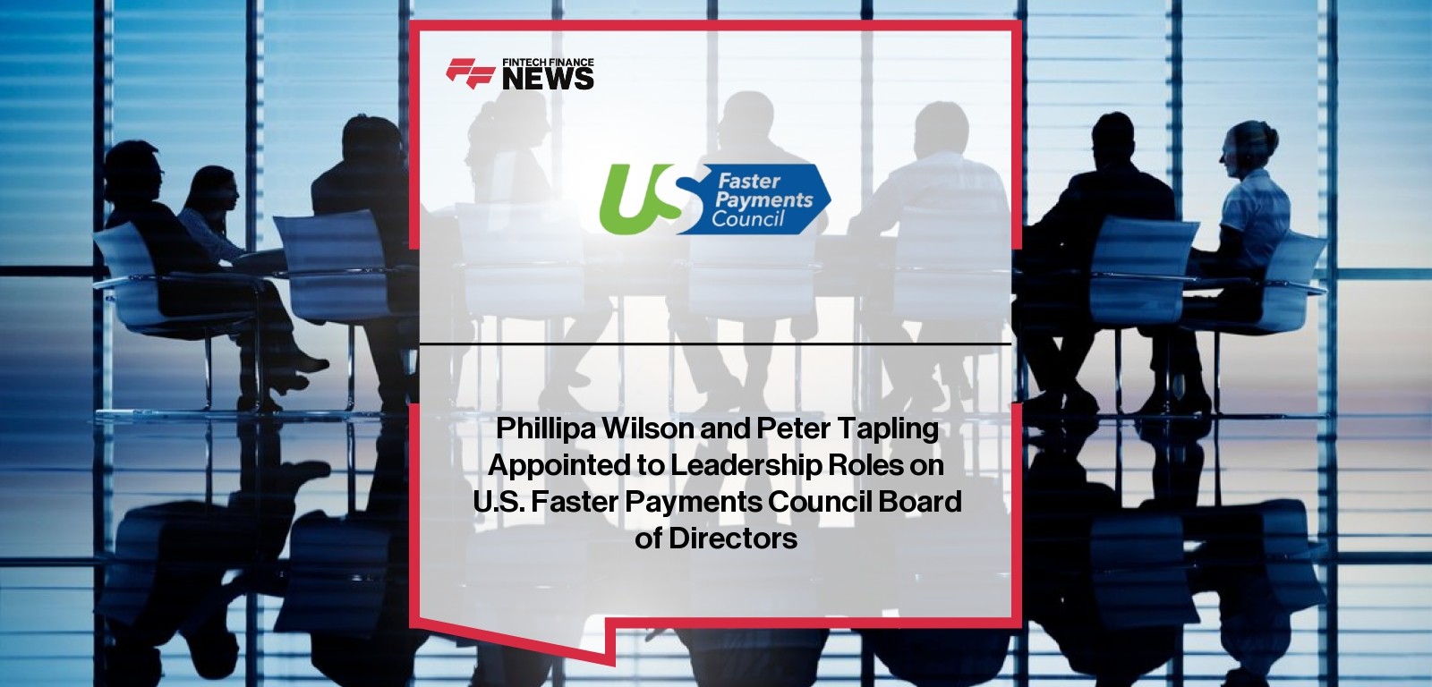 Phillipa Wilson and Peter Tapling join Faster Payments Council Board