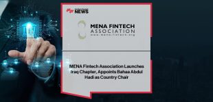 Bahaa Abdul Hadi appointed to lead MENA Fintech Association Iraq