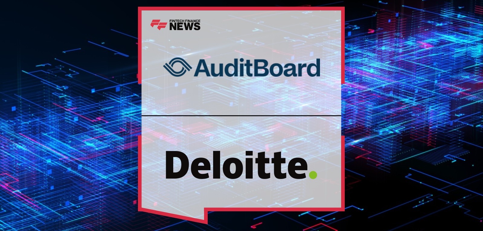 AuditBoard Deloitte alliance offers tailored GRC solutions