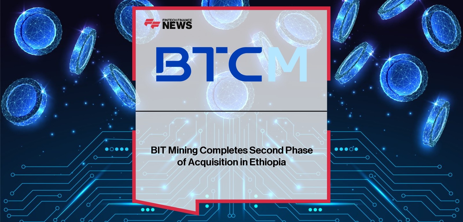 BIT Mining Ethiopia data center 51 MW acquisition