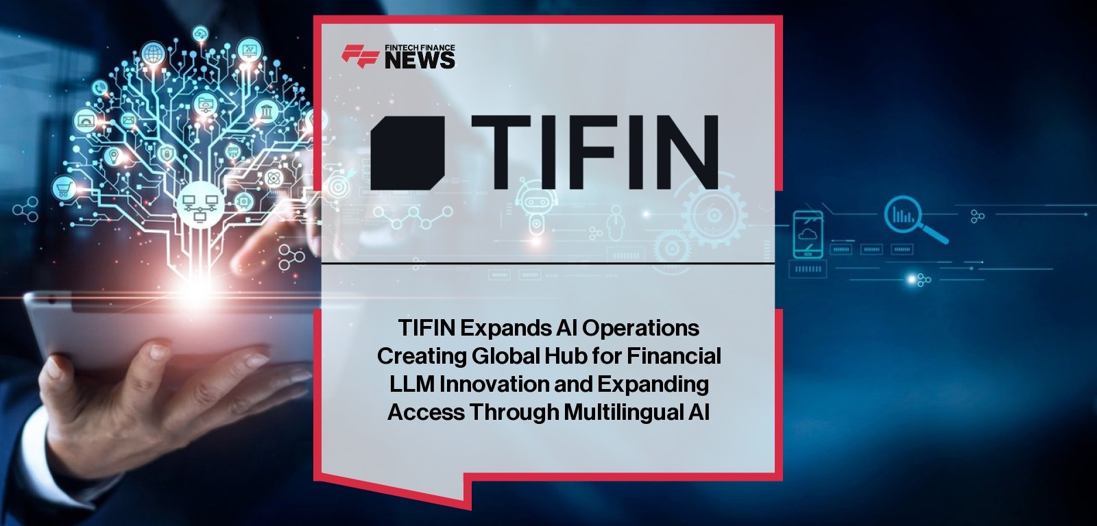 TIFIN AI Financial LLM global expansion and multilingual AI innovation