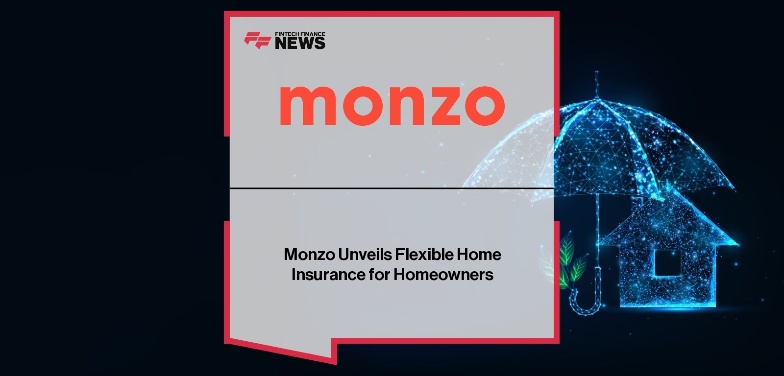 Monzo Home Insurance provides digital coverage for UK homeowners