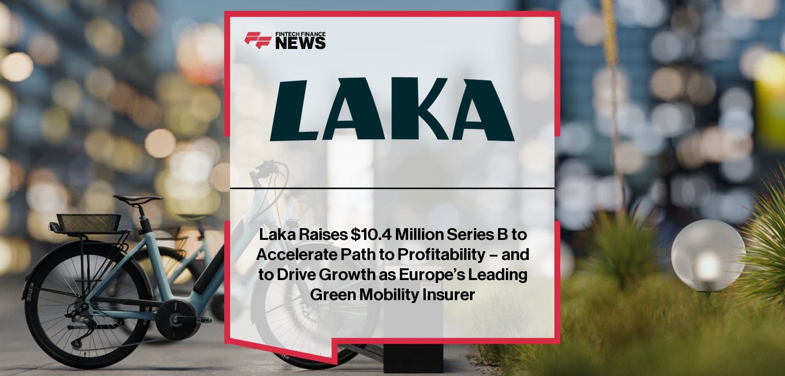 Laka Funding accelerates green mobility insurance growth
