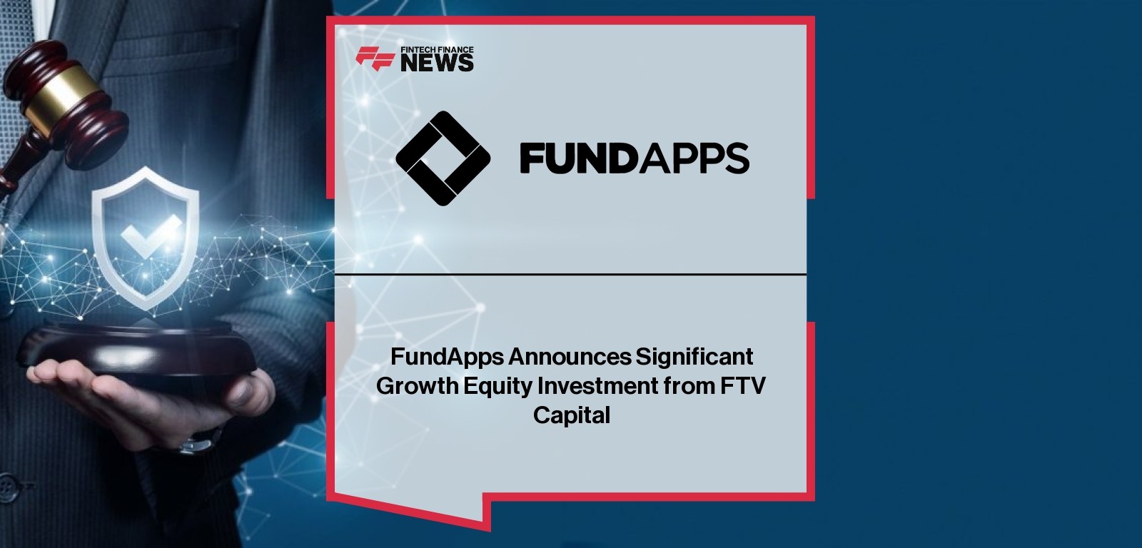 FundApps FTV Capital investment boosts regtech expansion